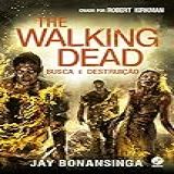 The Walking Dead Busca E Destruição Vol 7 