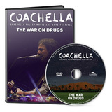 The War On Drugs Dvd Coachella Valley Music And Arts 2015