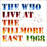 The Who Live At The Fillmore