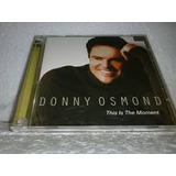 This Is The Moment Donny Osmond