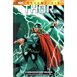 Thor O Renascer Dos Deuses marvel Essenciais Capa Dura