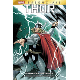 Thor O Renascer Dos Deuses Marvel Essenciais De Straczynski J Michael Editorial Panini Tapa Dura En Português 2022