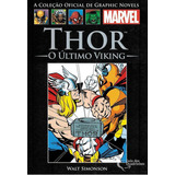 Thor O Ultimo Viking  Não  De Walter Walt Simonson  Série Graphic Novels  Vol  5  Editora Salvat  Capa Dura  Edição 5 Em Português  2015