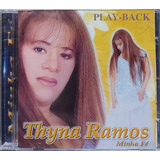 Thyna Ramos Minha Fé Playback Cd Original Lacrado