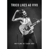 Tiago Iorc   Troco Likes Ao Vivo   Dvd   Cd   Digipack
