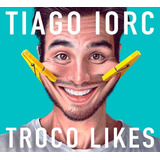 Tiago Iorc Troco Likes Cd