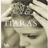 Tiaras Past And Present By