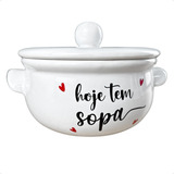 Tigela Cumbuca Branca Para Sopa Caldos Sopeira Hoje Tem Sopa