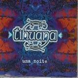 Tihuana Cd Single Uma Noite E Por Que Será 2001
