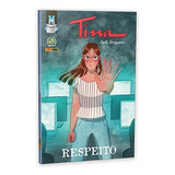 Tina: Respeito, De Torquato, Fefê. Editora Panini Brasil Ltda, Capa Mole Em Português, 2019