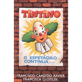 Tintino O Espetaculo Continua