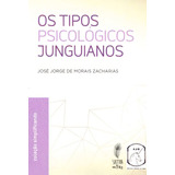 Tipos Psicológicos Junguianos Os De Zacharias Jose Jorge De Morais Editora Sattva Editora Capa Mole Em Português