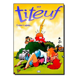 Titeuf O Amor É Nojento De Zep Vr Editora Capa Mole Em Português 2012