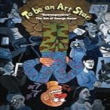 To Be An Art Star- Retrospective Art By George Kocar