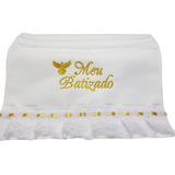 Toalha Meu Batizado Bebê Batismo Bordado Renda Qualidade 1