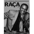 Toda A Verdade Por Trás Do Sucesso Da Revista Raça Brasil
