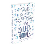 Todas As Suas im perfeições De Hoover Colleen Editorial Editora Record Ltda Capa Mole Em Português 2019