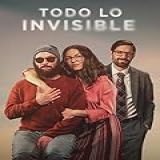 Todo Lo Invisible