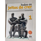 Todos Os Jeitos De Crer 1 Vidas Ed Ática Ens Religioso