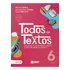 Todos Os Textos - 6º Ano: Uma Proposta De Produção Textual A Partir De Gêneros E Projetos, De William Roberto Cereja., Vol. 1. Editorial Atual Didáticos, Capa Mole, Edição 7 Em Português, 2023