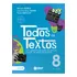 Todos Os Textos - 8º Ano: Uma Proposta De Produção Textual A Partir De Gêneros E Projetos, De William Roberto Cereja. Vol. 1. Com Bloco De Redação. Editora Atual, Capa Mole, Em Português, 2023.