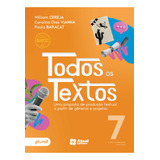 Todos Os Textos 7 Ano Uma Proposta De Produção Textual A Partir De Gêneros E Projetos De William Roberto Cereja Vol 1 Editorial Atual Didáticos Capa Mole Edição 7 Em Português 2023