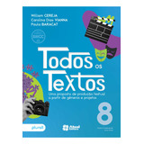 Todos Os Textos 8 Ano Uma Proposta De Produção Textual A Partir De Gêneros E Projetos De William Roberto Cereja Vol 1 Com Bloco De Redação Editora Atual Capa Mole Em Português 2023 