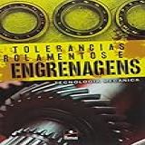 Tolerâncias Rolamentos E Engrenagens