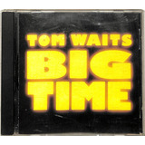 Tom Waits Big Time
