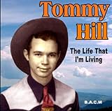 Tommy Hill  The Life That I M Living