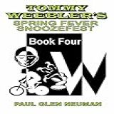 Tommy Weebler S Spring Fever Snoozefest
