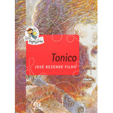 Tonico De Filho José Rezende Série Vaga lume Editora Somos Sistema De Ensino Capa Mole Em Português 2015