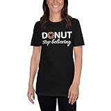 Tony Rubino Camiseta Donut Stop Believing Positive Pink Sprinkles Doughnut Food Preto 3X Large