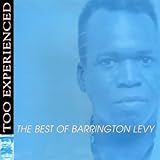 Too Experienced   Best Of Barrington Levy