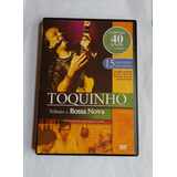 Toquinho Tributo A Bossa Nova Dvd Original Novo