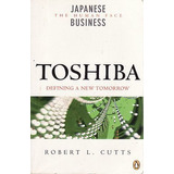 Toshiba: Defining A New Tomorrow Cutts, Robert L.