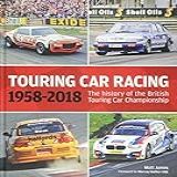 Touring Car Racing  1958 2018  The History Of The British Touring Car Championship