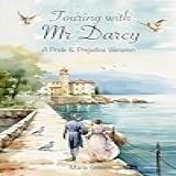 Touring With Mr Darcy  A