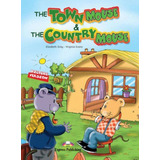 Town Mouse And The