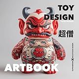 Toy Design Artbook Urban Vinyl Toys Designer Toys The Art And Design Of Supramonk Malaysian Queen And Crazy Shogun Global Toy Design A Photographic Journey 
