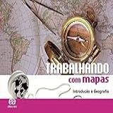 Trabalhando Com Mapas - Introdução à Geografia