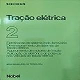 Tração Elétrica Eletrificação Do Sistema Rodo Fe