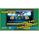 Trader Center 3 Em 1 Planilha Automática Para Apostas