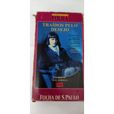 Traidos Pelo Desejo