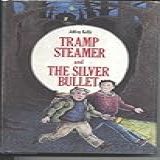 Tramp Steamer And The Silver Bullet