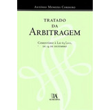 Tratado Da Arbitragem: Comentário À Lei 63/2011, De 14 De, De Cordeiro Menezes. Editora Almedina Brasil, Capa Mole Em Português