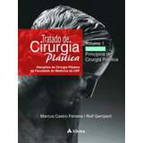 Tratado De Cirurgia Plástica Disciplina De Cirurgia Plástica Da Faculdade De Medicina Da Usp De Ferreira Marcus Castro Editora Atheneu Ltda Capa Mole Em Português 2007