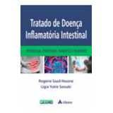 Tratado De Doença Inflamatória Intestinal Epidemiologia Etiopatogenia Diagnóstico E Tratamento De Saad hossne Rogerio Sassaki Ligia Yukie Vol 1 Editorial Atheneu Capa Mole Em Português