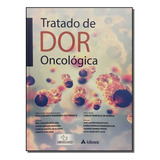 Tratado De Dor Oncologica-fonseca, Paulo Renato Barreiros Da