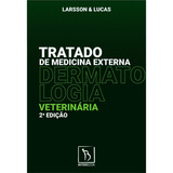 Tratado De Medicina Externa Dermatologia Veterinária